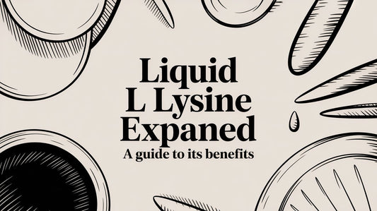 Liquid L Lysine Explained A Guide to Its Benefits